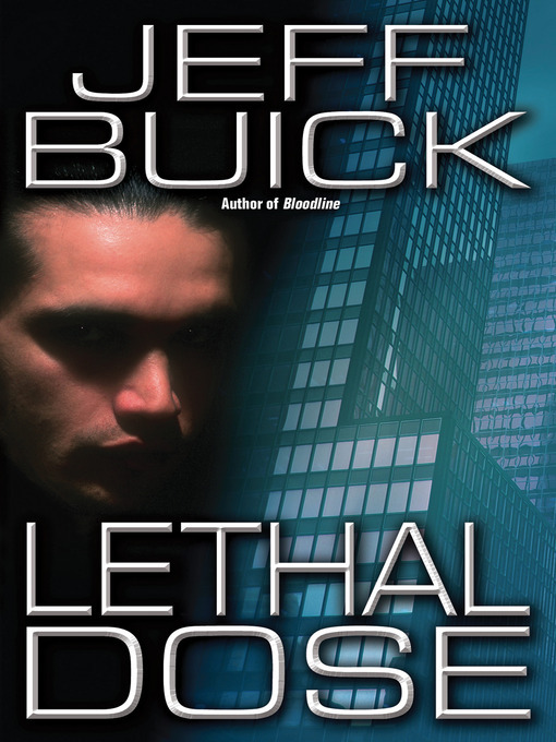 Title details for Lethal Dose by Jeff Buick - Available